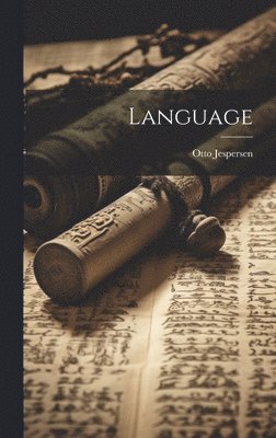 Otto Jespersen - Language, Inbunden