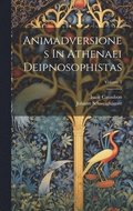Animadversiones In Athenaei Deipnosophistas; Volume 2