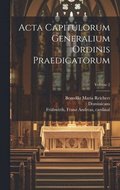 Acta capitulorum generalium Ordinis Praedicatorum; Volume 2