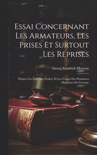 Essai Concernant Les Armateurs, Les Prises Et Surtout Les Reprises