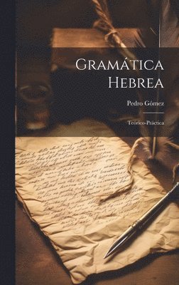 Pedro Gómez - Gramática Hebrea, Inbunden