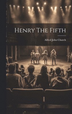 Henry The Fifth