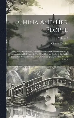 Charles Denby - China And Her People, Inbunden. Tillgänglighet: Lägg i varukorg