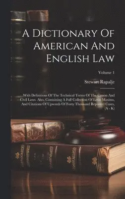 Stewart Rapalje - Dictionary Of American And English Law, Inbunden. Tillgänglighet: Tillfälligt slut