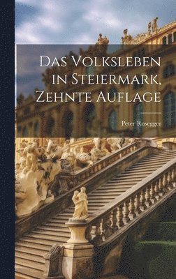 Volksleben in Steiermark, Zehnte Auflage