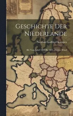 Nicolaas Godfried Kampen - Geschichte Der Niederlande, Inbunden. Tillgänglighet: Lägg i varukorg