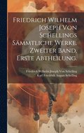 Friedrich Wilhelm Joseph von Schellings Sämmtliche Werke. Zweiter Band, Erste Abtheilung.