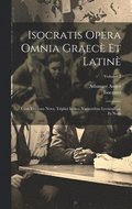 Isocratis Opera Omnia Graec Et Latin