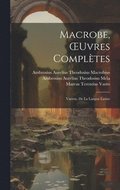 Macrobe, OEuvres Compltes