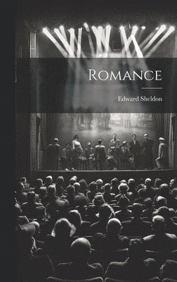 Edward Sheldon - Romance, Inbunden
