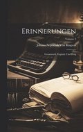 Erinnerungen: Gesammelt, Ergntz Und Hrsg; Volume 3