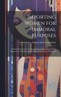Importing Women for Immoral Purposes