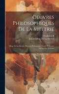 Oeuvres Philosophiques De La Mettrie