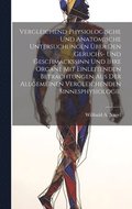 Vergleichend Physiologische Und Anatomische Untersuchungen ber Den Geruchs- Und Geschmackssinn Und Ihre Organe Mit Einleitenden Betrachtungen Aus Der Allgemeinen Vergleichenden Sinnesphysiologie