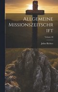 Allgemeine Missionszeitschrift; Volume 20