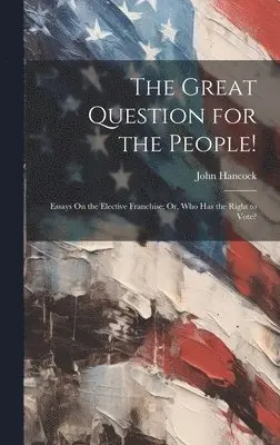 John Hancock - Great Question for the People!, Inbunden. Tillgänglighet: Lägg i varukorg