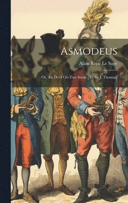 Alain René Le Sage - Asmodeus, Inbunden