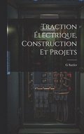 Traction lectrique, Construction Et Projets