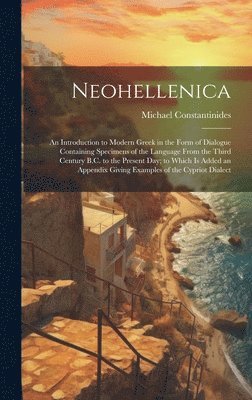 Michael Constantinides - Neohellenica, Inbunden