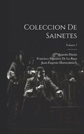 Coleccion De Sainetes; Volume 1