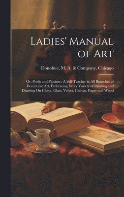 Ladies' Manual of Art