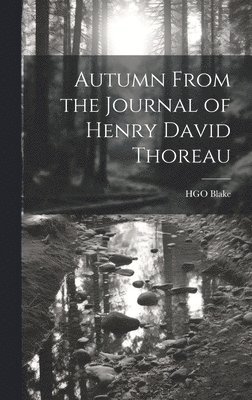 Hgo Blake - Autumn From the Journal of Henry David Thoreau, Inbunden