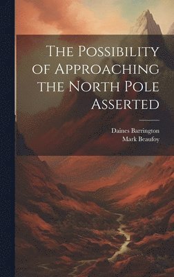 Possibility of Approaching the North Pole Asserted