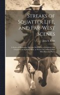 Streaks of Squatter Life, and Far-West Scenes