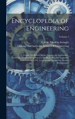 Calvin Franklin Swingle, International School of Engineering - Encyclopedia of Engineering, Inbunden. Tillgänglighet: Tillfälligt slut