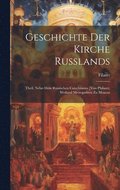 Geschichte Der Kirche Russlands