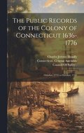The Public Records of the Colony of Connecticut 1636-1776