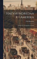 Halvhundredaar I Amerika