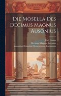 Die Mosella Des Decimus Magnus Ausonius