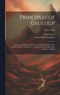 Gérard Paul Deshayes, Charles Lyell - Principles of Geology, Inbunden. Tillgänglighet: Tillfälligt slut