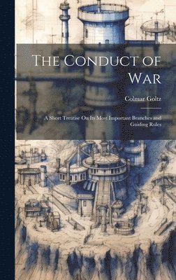 Colmar Goltz - Conduct of War, Inbunden. Tillgänglighet: Lägg i varukorg
