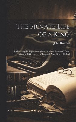 Private Life of a King