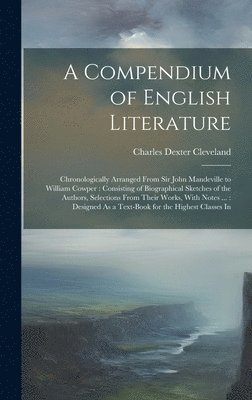 Charles Dexter Cleveland - Compendium of English Literature, Inbunden