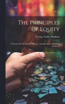 George Tucker Bispham - Principles of Equity, Inbunden. Tillgänglighet: Lägg i varukorg