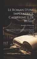Roman D'une Impratrice, Catherine II De Russie