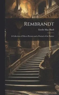 Estelle May Hurll - Rembrandt, Inbunden. Tillgänglighet: Lägg i varukorg