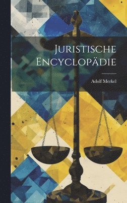 Adolf Merkel - Juristische Encyclopädie, Inbunden. Tillgänglighet: Lägg i varukorg
