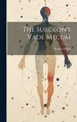 Robert Druitt - Surgeon's Vade Mecum, Inbunden. Tillgänglighet: Lägg i varukorg
