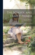 School and Family Primer