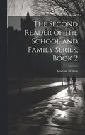 Second Reader of the School and Family Series, Book 2