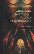 Orologio Dantesco E Tavola Cosmografica