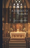 Egreja E O Estado; Volume 1