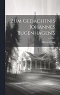 Zum Ged�chtnis Johannes Bugenhagen's