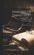 Mmoires De Daniel Huet