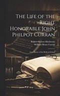 Life of the Right Honorable John Philpot Curran