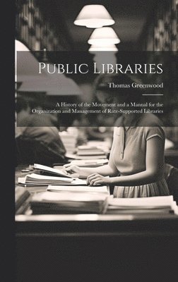 Thomas Greenwood - Public Libraries, Inbunden